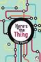 Here's the Thing by Emily O'Beirne - Paperback