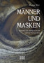 Manner und Masken : Literaten der Weltgeschichte und ihr Vermachtnis by Franz Blei - Paperback