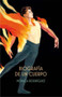 Biografia de un cuerpo by Monica Rodriguez Suarez - Paperback