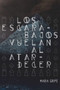 Los escarabajos vuelan al atardecer by Maria Gripe - Paperback