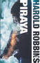 Piraya by Harold Robbins - Paperback