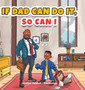 If Dad Can Do It, So Can I by Jonathan Marshall - Hardback