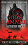 God's Hammer : 1 by Eric Schumacher - Hardback