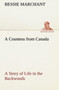 A Countess from Canada a Story of Life in the Backwoods by Bessie Marchant - Paperback