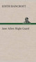 Jane Allen : Right Guard by Edith Bancroft - Hardback