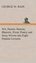 Wit, Humor, Reason, Rhetoric, Prose, Poetry and Story Woven Into Eight Popular Lectures by George W Bain - Hardback