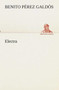 Electra by Benito Perez Galdos - Paperback