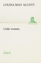 Little Women. Dutch by Louisa May Alcott - Paperback