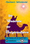 Die Wiederkehr der Morgenlandfahrer : Der Roman, der zur Quelle fuhrt by Norbert Wickbold - Paperback