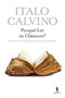 Porque Ler os Classicos? by Italo Calvino - Paperback
