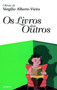 Os livros dos outros by Virgilio A Vieira - Paperback