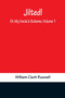 Jilted! Or, My Uncle's Scheme, Volume 1 by William Clark Russell - Paperback