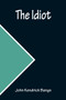 The Idiot by John Kendrick Bangs - Paperback