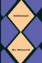 Hathercourt by Mrs Molesworth - Paperback