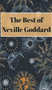The Best of Neville Goddard by Neville Goddard - Hardback