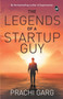 The Legends of a Startup Guy by Prachi Garg - Paperback