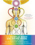 Subtle Body Coloring Book : Learn Energetic Anatomy--From the Chakras to the Meridians and More by Cyndi Dale - Paperback