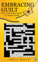Embracing Guilt- from "I Can't Forgive Myself" to "I Forgive Myself" by Abhinav Prakash - Paperback
