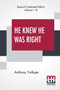 He Knew He Was Right (Complete) by Anthony Trollope - Paperback