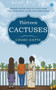 Thirteen Cactuses by Charu Gupta - Paperback