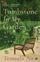 The Tombstone in My Garden Stories from Nagaland by Temsula Ao - Paperback