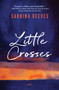 Little Crosses : A Novel by Sabrina Reeves - Paperback