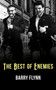 Best of Enemies by Barry Flynn - Paperback