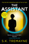The Assistant by S.K. Tremayne - Hardback