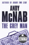 The Grey Man by Andy McNab - Paperback