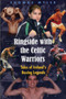 Ringside with the Celtic Warriors by Thomas Myler - Paperback
