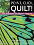Point, Click, Quilt! by Susan Brubaker Knapp - Paperback