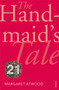 The Handmaid's Tale : Vintage 21 by Margaret Atwood - Paperback