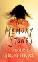 The Memory Stones by Caroline Brothers - Hardback
