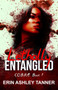Lethally Entangled : C.O.B.R.A. Book 1 by Erin Ashley Tanner - Paperback