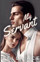 My Servant by Zella Ace - Paperback