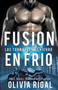 Fusion en frio : 3 by Olivia Rigal - Paperback