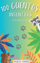 100 Cuentos infantiles con moraleja para ninos pequenos by Marta Torres - Paperback