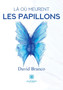 La ou meurent les papillons by David Branco - Paperback