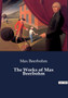 The Works of Max Beerbohm by Max Beerbohm - Paperback