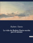 La vida de Ruben Dario escrita por el mismo by Ruben Dario - Paperback
