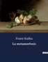 La metamorfosis by Franz Kafka - Paperback