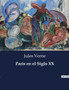Paris en el Siglo XX by Jules Verne - Paperback