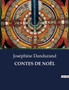 Contes de Noel by Josephine Dandurand - Paperback