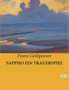 Sappho Ein Trauerspiel by Franz Grillparzer - Paperback