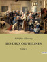 Les Deux Orphelines : Tome 2 by Adolphe D'Ennery - Paperback