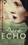 Dark Echo by F.G. Cottam - Hardback