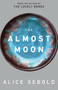 The Almost Moon by Alice Sebold - Hardback