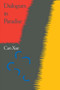Dialogues In Paradise by Xue Can - Paperback