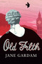 Old Filth by Jane Gardam - Hardback