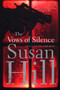 The Vows of Silence by Susan Hill - Hardback